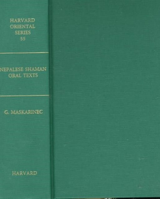 Book cover of: Nepalese Shaman Oral Texts. By: Gregory G. Maskarinec