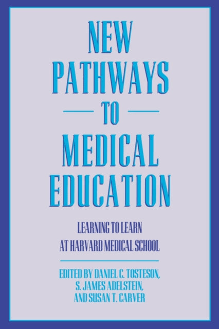 Book cover of: New Pathways to Medical Education