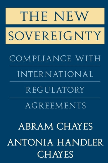 Book cover of: New Sovereignty. By: Abram Chayes