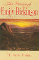 Book cover of: Passion of Emily Dickinson. By: Judith Farr