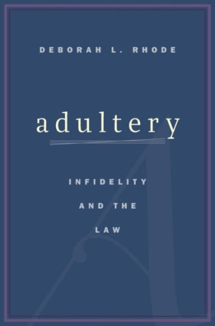Book cover of: Adultery. By: Deborah L. Rhode