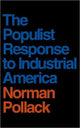 Book cover of: Populist Response to Industrial America. By: Norman Pollack