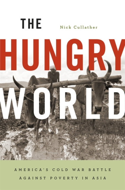 Book cover of: Hungry World. By: Nick Cullather