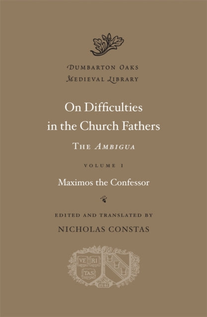 Book cover of: On Difficulties in the Church Fathers: The Ambigua. By: Maximos the Confessor Staff