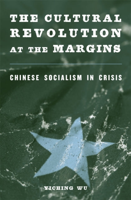 Book cover of: Cultural Revolution at the Margins