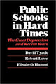 Book cover of: Public Schools in Hard Times. By: David Tyack