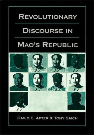 Revolutionary Discourse in Mao’s Republic