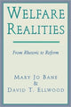 Book cover of: Welfare Realities. By: Mary Jo Bane