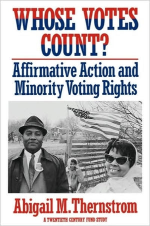 Whose Votes Count?