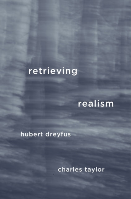 Book cover of: Retrieving Realism. By: Hubert L. Dreyfus