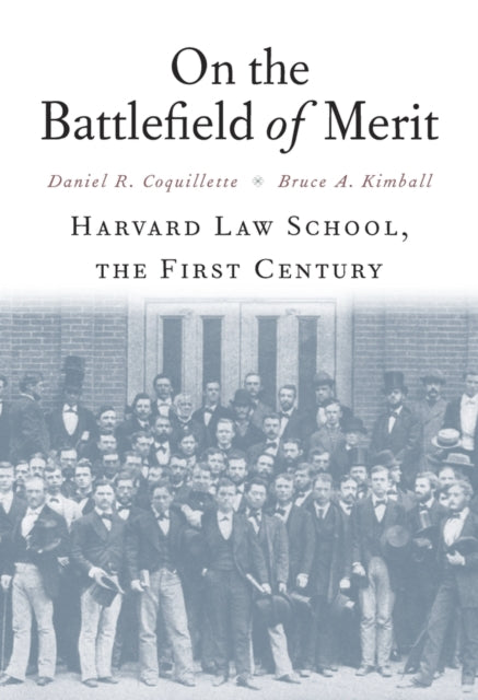 Book cover of: On the Battlefield of Merit. By: Daniel R. Coquillette