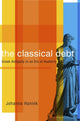 Book cover of: Classical Debt. By: Johanna Hanink