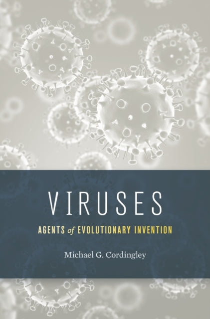 Book cover of: Viruses. By: Michael G. Cordingley
