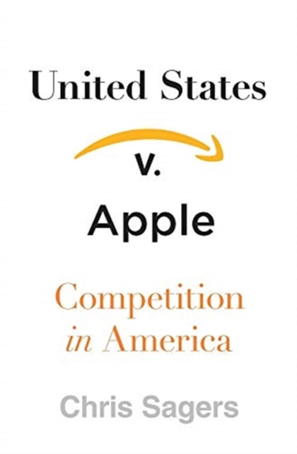 Book cover of: United States v. Apple. By: Chris Sagers
