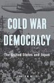 Book cover of: Cold War Democracy. By: Jennifer M. Miller