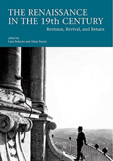 Book cover of: Renaissance in the 19th Century. By: Lina Bolzoni