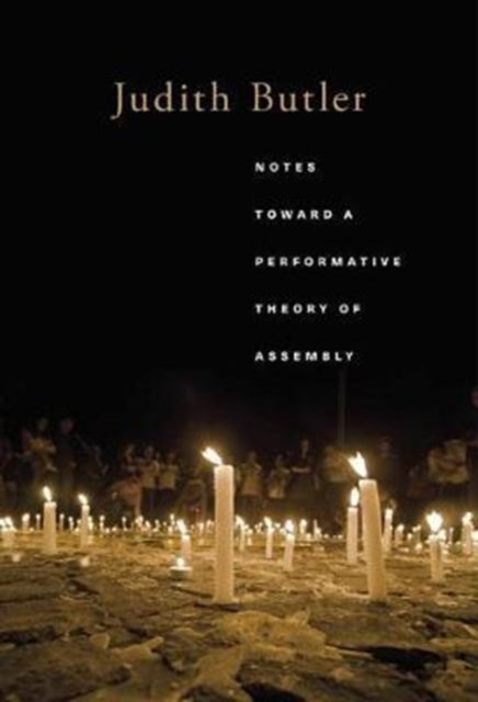 Book cover of: Notes Toward a Performative Theory of Assembly. By: Judith Butler