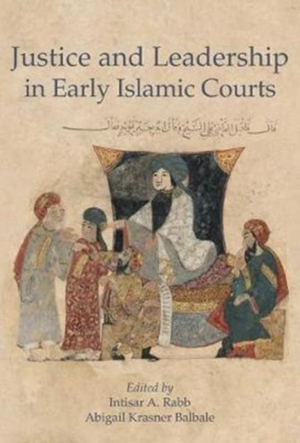 Book cover of: Justice and Leadership in Early Islamic Courts