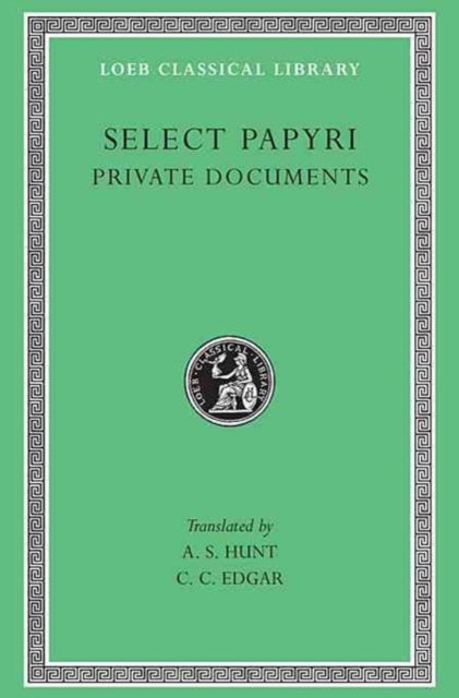 Book cover of: Select Papyri, Volume I