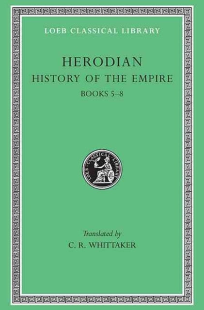 Book cover of: History of the Empire, Volume II. By: Herodian