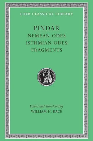 Nemean Odes. Isthmian Odes. Fragments