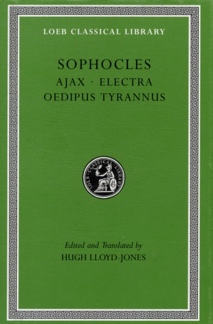 Book cover of: Ajax. Electra. Oedipus Tyrannus
