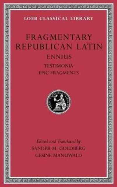 Book cover of: Fragmentary Republican Latin, Volume I. By: Quintus Ennius