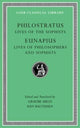 Book cover of: Lives of the Sophists. Lives of Philosophers and Sophists. By: Philostratus