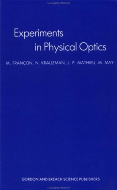 Experiments In Physical Optics