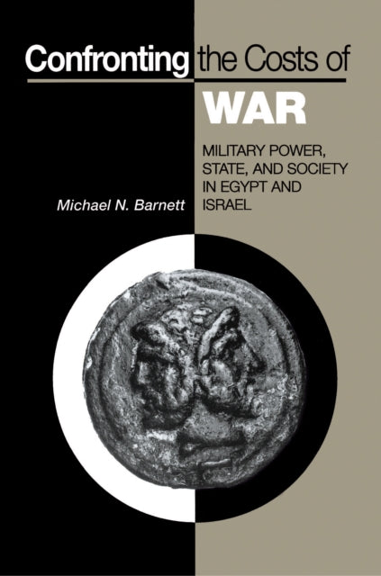 Book cover of: Confronting the Costs of War. By: Michael N. Barnett