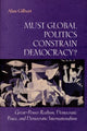 Book cover of: Must Global Politics Constrain Democracy?