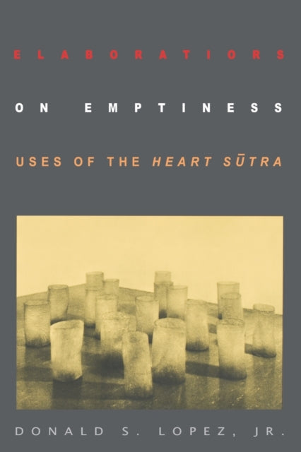 Book cover of: Elaborations on Emptiness. By: Donald S. Lopez Jr.