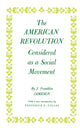 Book cover of: American Revolution Considered as a Social Movement