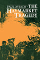 Book cover of: Haymarket Tragedy. By: Paul Avrich