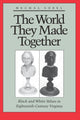 Book cover of: World They Made Together
