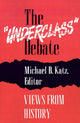 Book cover of: "Underclass" Debate. By: Michael B. Katz