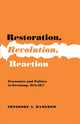 Book cover of: Restoration, Revolution, Reaction