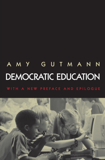 Book cover of: Democratic Education. By: Amy Gutmann