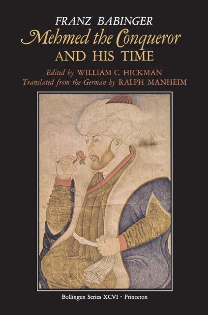 Book cover of: Mehmed the Conqueror and His Time. By: Franz Babinger