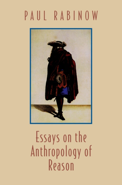 Book cover of: Essays on the Anthropology of Reason