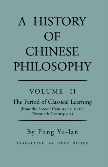 Book cover of: History of Chinese Philosophy, Volume 2. By: Yu-lan Fung