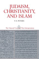 Book cover of: Judaism, Christianity, and Islam: The Classical Texts and Their Interpretation, Volume II