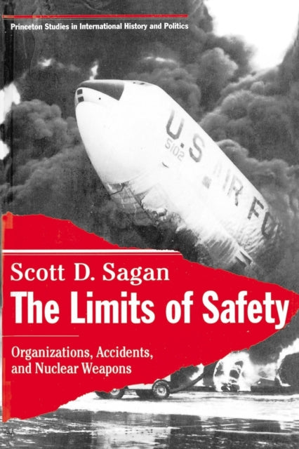Book cover of: Limits of Safety. By: Scott Douglas Sagan