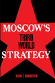 Book cover of: Moscow's Third World Strategy