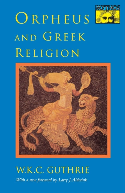 Book cover of: Orpheus and Greek Religion