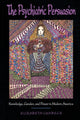 Book cover of: Psychiatric Persuasion. By: E. Lunbeck