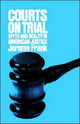 Book cover of: Courts on Trial. By: Jerome Frank