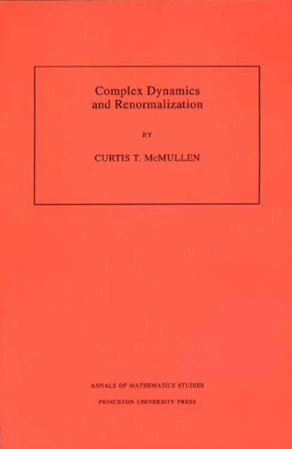 Book cover of: Complex Dynamics and Renormalization