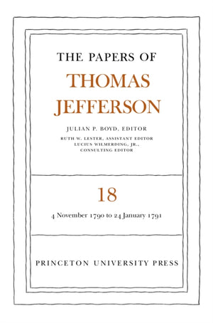 Papers of Thomas Jefferson, Volume 18