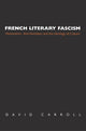 Book cover of: French Literary Fascism. By: David Carroll
